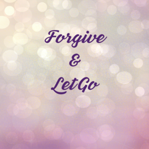 Forgive and Let Go